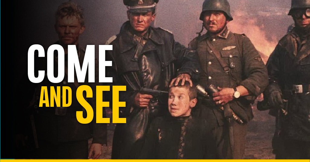 “Come and See”, el perturbador retrato del horror de la guerra