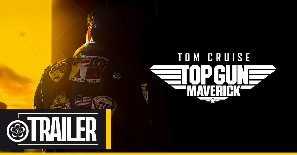 Trailer de 'Top Gun: Maverick'