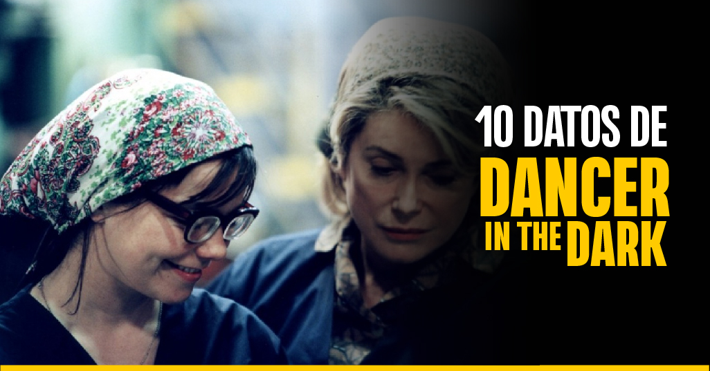 Entre lo adverso y lo curioso: 10 datos de ‘Dancer in the dark’ que tal